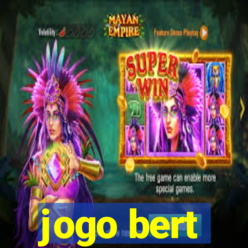 jogo bert